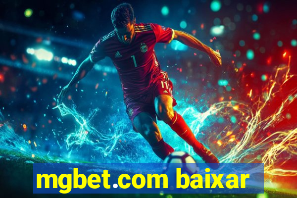 mgbet.com baixar